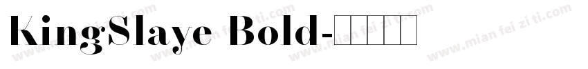 KingSlaye Bold字体转换